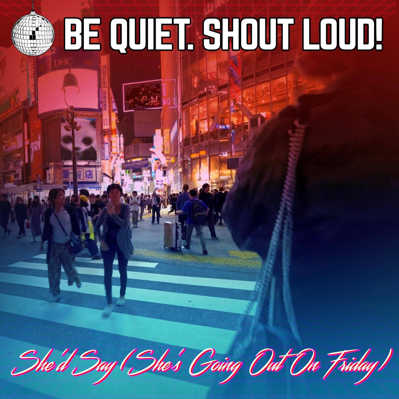Be Quiet. Shout Loud! single artwork