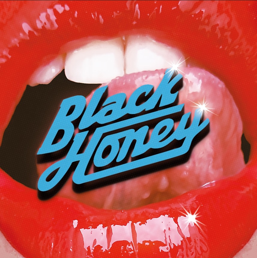 Black Honey Track Listing: Only Hurt The Ones I Love Midnight Whatever Happened To You Bad Friends Blue Romance Crowded City Hello Today Baby Into The Nightmare Dig Just Calling Wasting Time