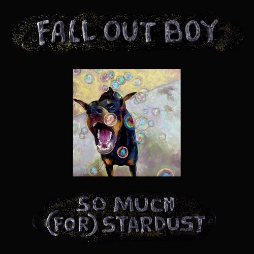 Fall out boy so much for stardust album artwork