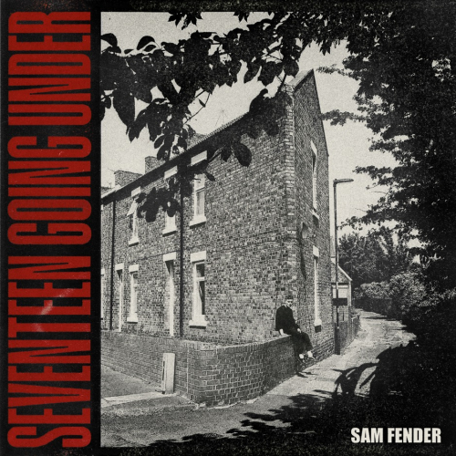 Sam Fender Seventeen Going Under album artwork