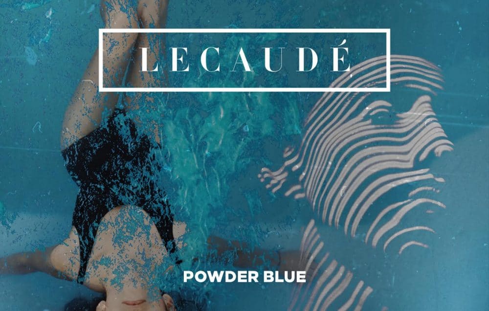 Lecaudé reveal new single Powder Blue
